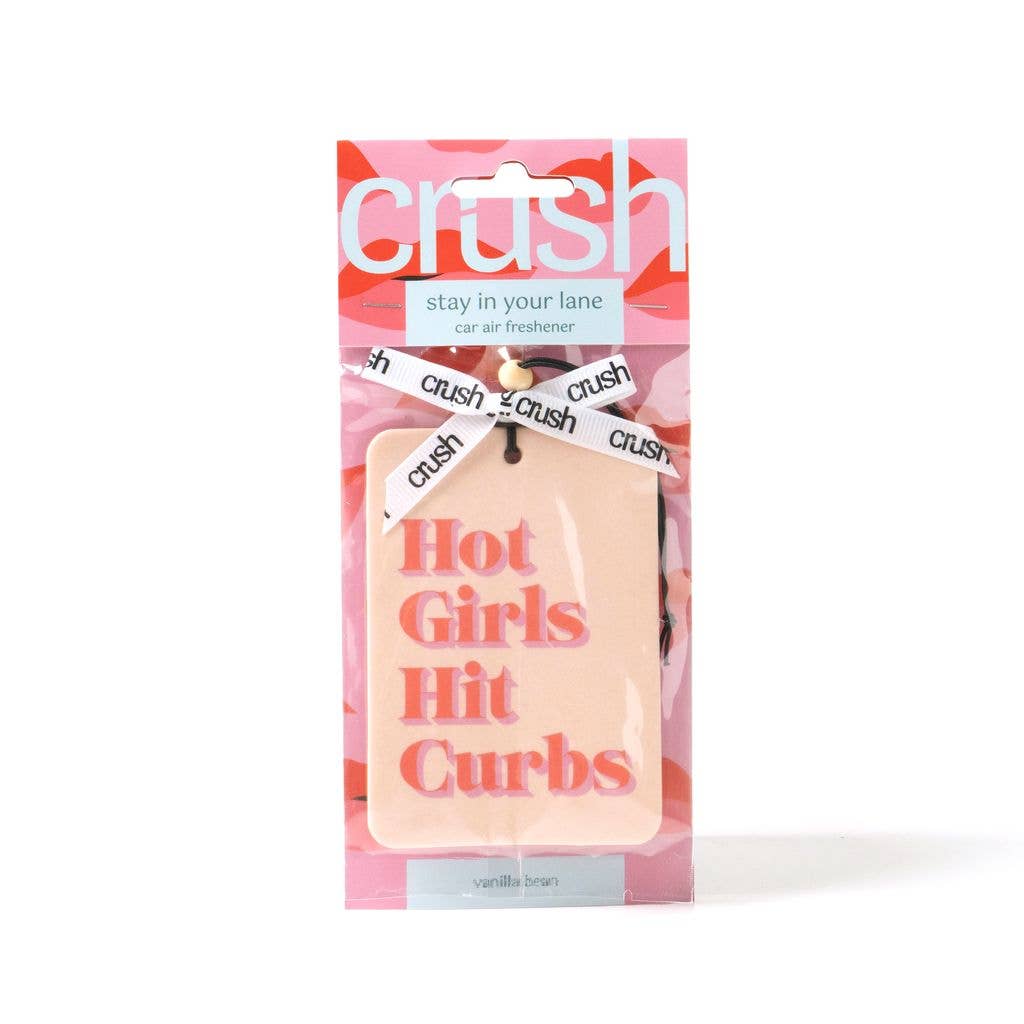 Crush Stay In Your Lane Car Air Freshener Diffusers DM Merchandising Hot Girls Hit Curbs