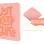 Just Keep Going Deluxe Greeting Card Paper Goods Studio Oh!