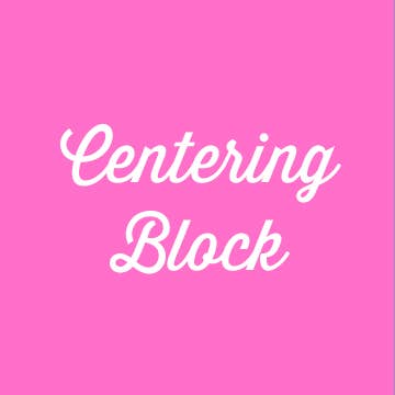 Centering Block Paper Goods PSA Essentials