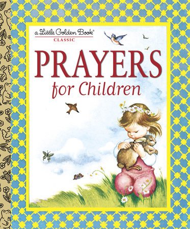 Little Golden Book - Prayers for Children Books Penguin Random House