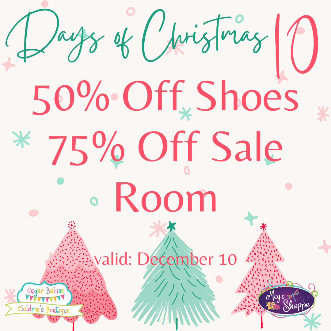 12 Days of Christmas - Day 10 - Sugar Babies Children's Boutique/Meg's Shoppe