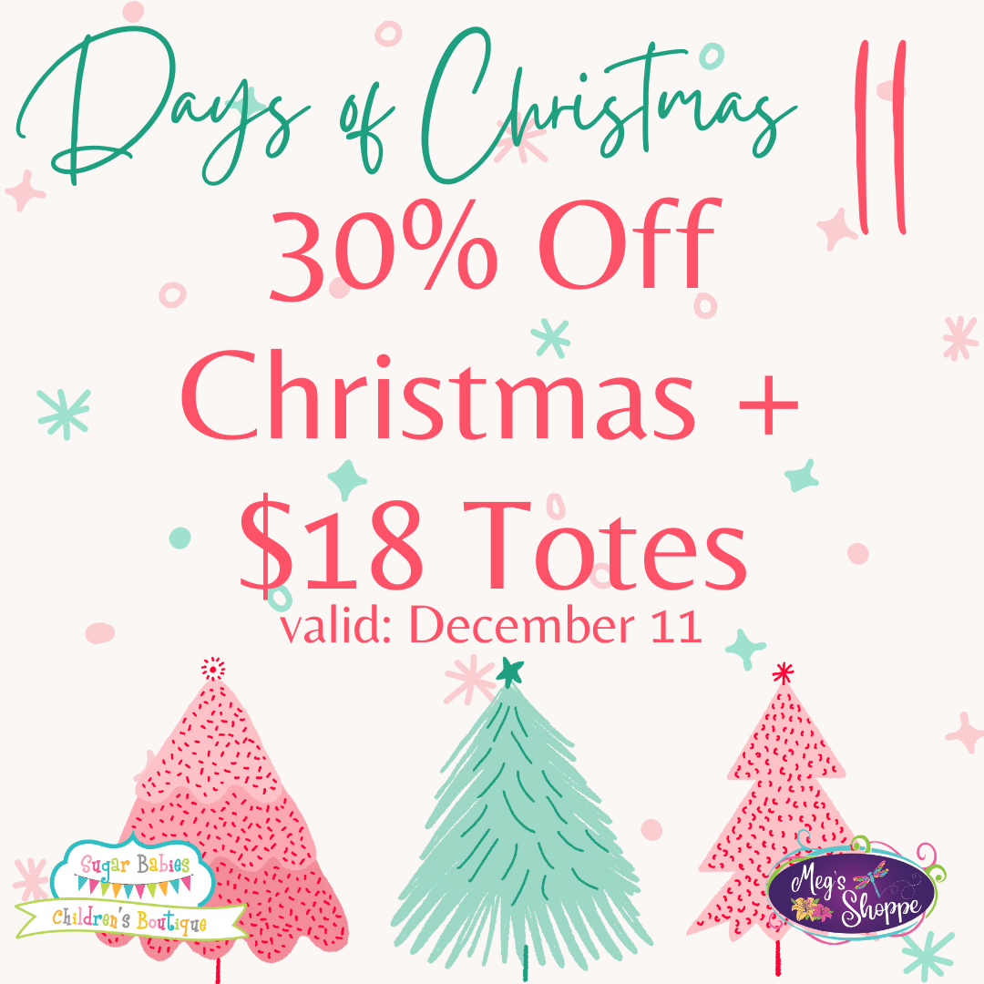 12 Days of Christmas - Day 11 - Sugar Babies Children's Boutique/Meg's Shoppe