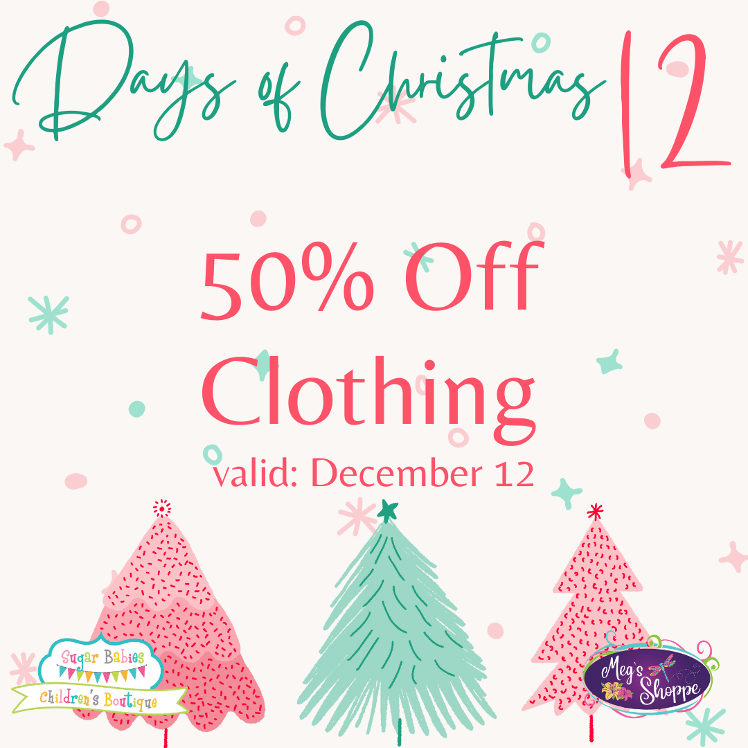 12 Days of Christmas - Day 12 - Sugar Babies Children's Boutique/Meg's Shoppe