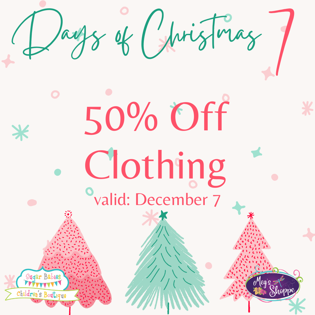 12 Days of Christmas - Day 7 - Sugar Babies Children's Boutique/Meg's Shoppe