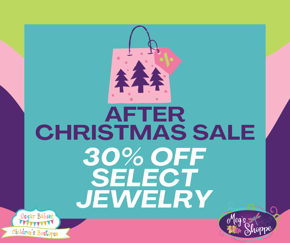 After Christmas Sale - 30% Off Select Jewelry - Sugar Babies Children's Boutique/Meg's Shoppe