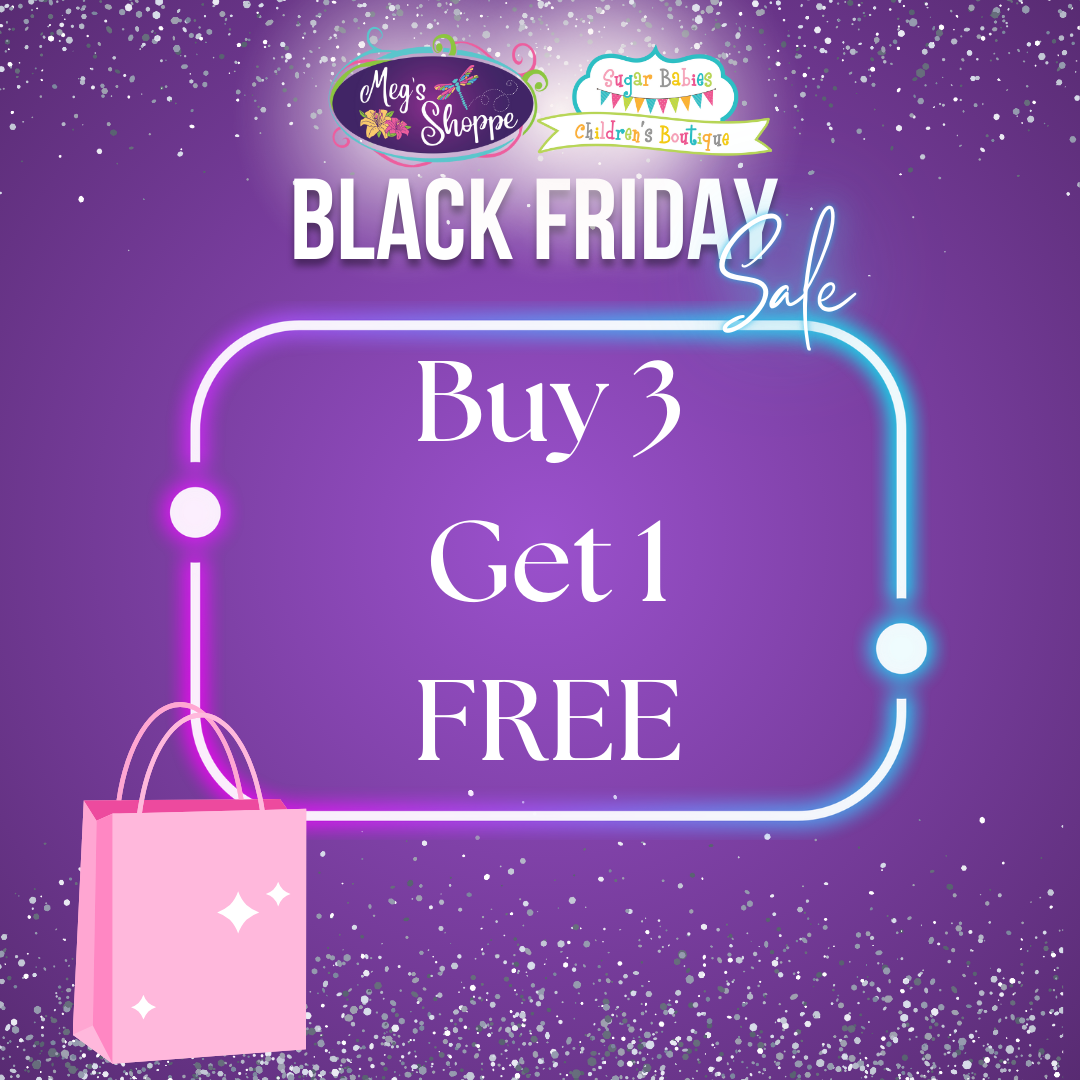 Buy 2 Get 1 Free Black Friday - Sugar Babies Children's Boutique/Meg's Shoppe
