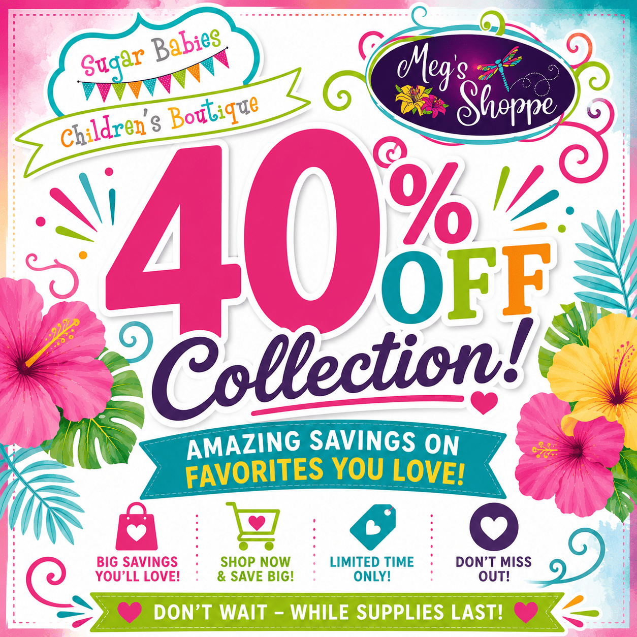 Summer Sidewalk Sale - Meg's 40% Off - Sugar Babies Children's Boutique/Meg's Shoppe