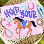 Hold Your Horses Shirt Girls Tops + Tees Southern Backroad Tees LLC