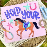 Hold Your Horses Shirt Girls Tops + Tees Southern Backroad Tees LLC