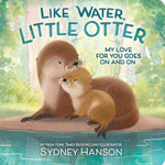 Like Water, Little Otter Books Cottage Door Press