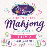 Mahjong Open Play Night - July 9, 2026 Services Sugar Babies Children's Boutique/Meg's Shoppe