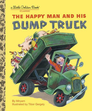 Little Golden Book - Happy Man and His Dump Truck Books Penguin Random House